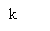 Text Box: k